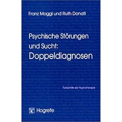 Psychische St�rungen und Sucht: Doppeldiagnosen