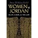Women of Jordan: Islam, Labor, and the Law (Gender, Culture, and Politics in the Middle East)