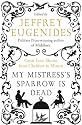 My Mistress's Sparrow is Dead: Great Love Stories from Chekhov to Munro