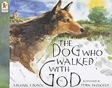The dog who walked with God