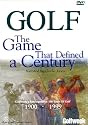Golf: The Game That Defined A Century