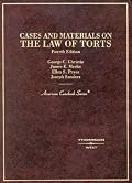 Cases and Materials on the Law of Torts (American Casebook Series)