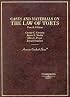 Cases and Materials on the Law of Torts (American Casebook Series)