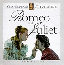 Romeo and Juliet (Shakespeare for everyone)