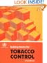 Building Blocks for Tobacco Control: A Handbook (Tools for Advancing Tobacco Control in the XXIst Century)