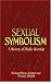 Books : Sexual Symbolism: A History of Phallic Worship