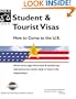 Student and Tourist Visas : How to Come to the U.S.