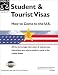 Student and Tourist Visas : How to Come to the U.S. by Ilona M. Bray ISBN 0873377893