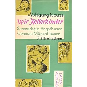 Wir Kellerkinder und zwei weitere Filmsatiren