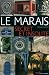 Le marais secret et insolite