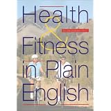Health & Fitness in Plain English