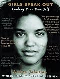Girls Speak Out: Finding Your True Self
