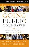 Review   / Going Public with Your Faith: Becoming a Spiritual Influence at Work (Ocus on the Family) [CASSETTE]