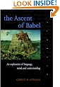 The Ascent of Babel: An Exploration of Language, Mind, and Understanding