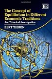 The concept of equilibrium in different economic traditions : an historical investigation