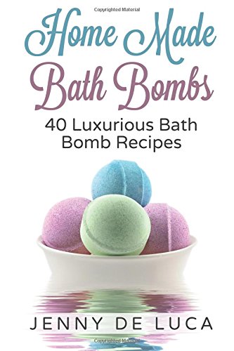 luxurious bath bombs 40 bath bomb recipes simply diy recipes for relaxation or profit luxury homemade beauty