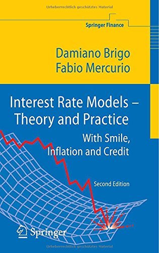 Interest Rate Models - Theory and Practice: With Smile, Inflation and Credit (Springer Finance) by Damiano Brigo (4-Aug-2006) Hardcover