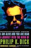 I Am Alive and You Are Dead