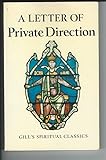 A letter of private direction and other treatises