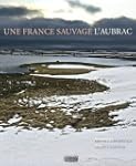 Une France sauvage, l'Aubrac