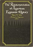The reinterpretation of American economic history