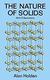 Buy : The Nature of Solids: with 173 Illustrations