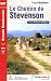 Le Chemin de Stevenson : Le Puy/Le Monastier/Florac/St-Jean-du-Gard/Ales
