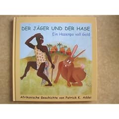 Der J�ger und der Hase: Ein Hasenpo voll Gold