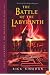 The Battle of the Labyrinth (Percy Jackson and the Olympians, Book 4)
