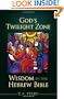 God's Twilight Zone: Wisdom in the Hebrew Bible