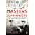 Masters and Commanders: The Military Geniuses Who Led the West to Victory in World War II