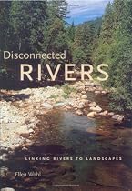 Disconnected Rivers: Linking Rivers to Landscapes