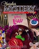 MURDER MYSTERY PARTY - LETHAL LUAU