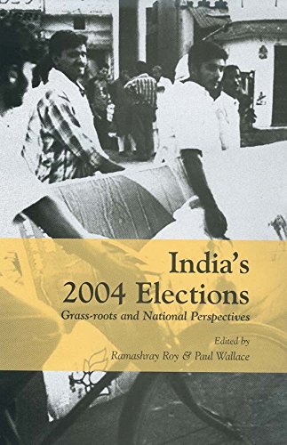 India's 2004 Elections: Grass-Roots and National Perspectives