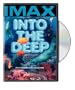 Into the Deep (IMAX)
