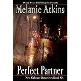New Orleans Detectives Book Six: Perfect Partner (New Orleands Detectives)