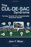 The Cul-de-Sac Syndrome: Turning Around the Unsustainable American Dream (Bloomberg)-