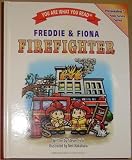 Freddie and Fiona, Firefighter, You Are What You Read, Pretendables Public Service Series (Pretendable