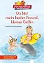 Du bist mein bester Freund, kleiner Delfin: Mit Leser�tseln und Suchbild