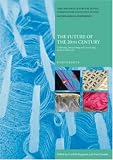 The Future of the 20th Century: Collecting, Interpreting and Conserving Modern Materials