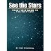 See the Stars: Your First Guide to the Night Sky