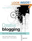 Creative Blogging: Your First Steps to a Successful Blog