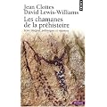 Les chamanes de la pr�histoire : Transe et magie dans les grottes orn�es Suivi de Apr�s Les Chamanes, pol�miques et r�ponses
