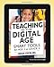 Teaching in the Digital Age: Smart Tools for Age 3 to Grade 3