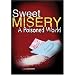 Sweet Misery: A Poisoned World