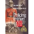 Policing The Fringe: A Young Mountie's Story