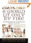 A World Lit Only by Fire: The Medieval Mind and the Renaissance Portrait of an Age