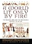 A World Lit Only By Fire