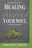 Healing the Leprosy of Your Soul
