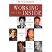 Working on the Inside: The Spiritual Life Through the Eyes of Actors